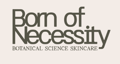 Born of Necessity, botanical science skincare